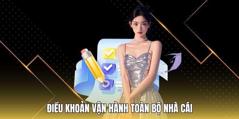 Điều khoản vận hành toàn bộ nhà cái