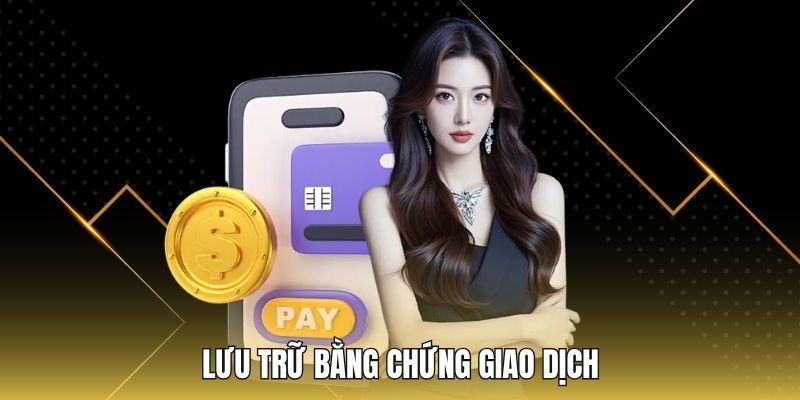Lưu trữ bằng chứng giao dịch